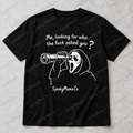 Who Asked? | T-Shirt